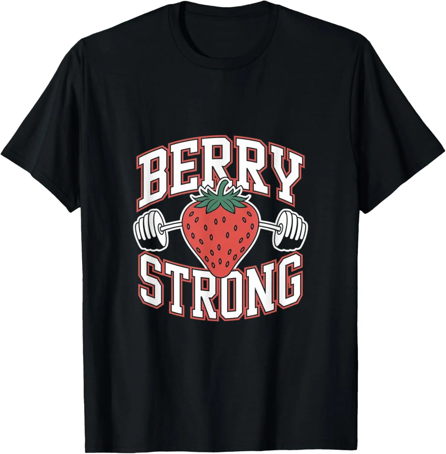 Berry Strong - Funny Bodybuilding Workout Pun T-Shirt