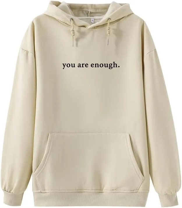 Dear Person Behind Me You Are Enough Hoodie for Women Teen Girls Oversized Aesthetic Graphic Sweatshirt Pullover Top