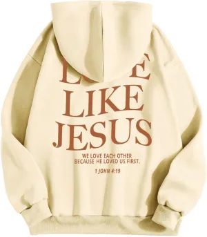 Love Like Jesus Sweatshirts for Teen Girls Long Sleeve Letter Preppy Cute Graphic Hoodies Drawstring Pullover Casual Oversized Hoodie Clearance